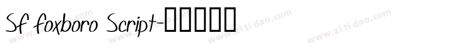 SF Foxboro Script字体转换